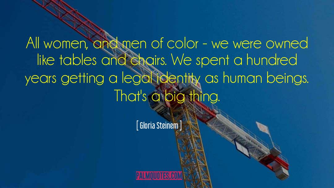 Tables And Chairs quotes by Gloria Steinem