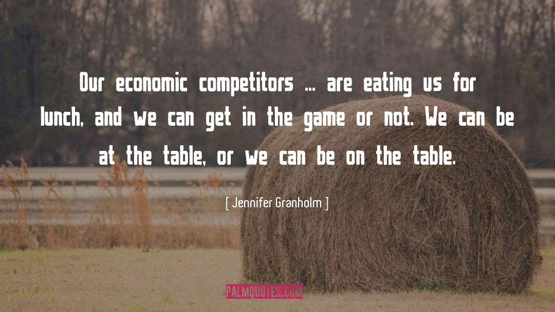 Tables And Chairs quotes by Jennifer Granholm
