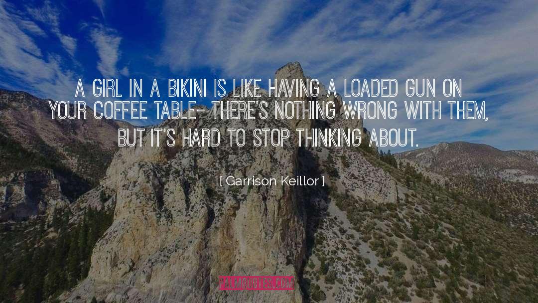 Tables quotes by Garrison Keillor