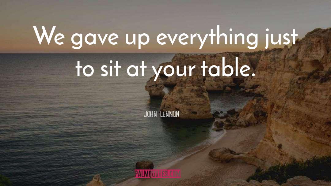 Tables quotes by John Lennon