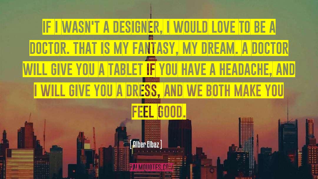 Tablet quotes by Alber Elbaz