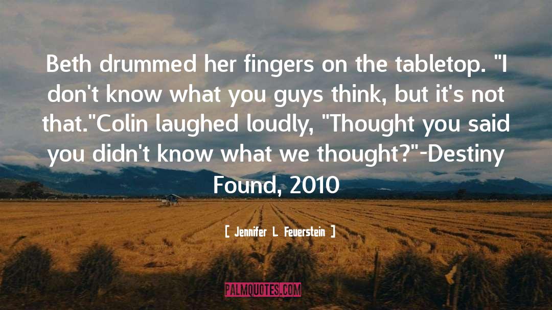 Tabletop quotes by Jennifer L. Feuerstein
