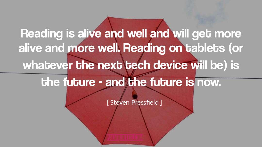 Tablets quotes by Steven Pressfield