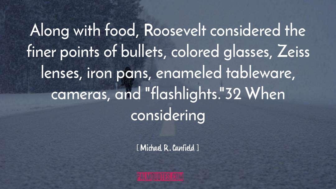 Tableware quotes by Michael R. Canfield