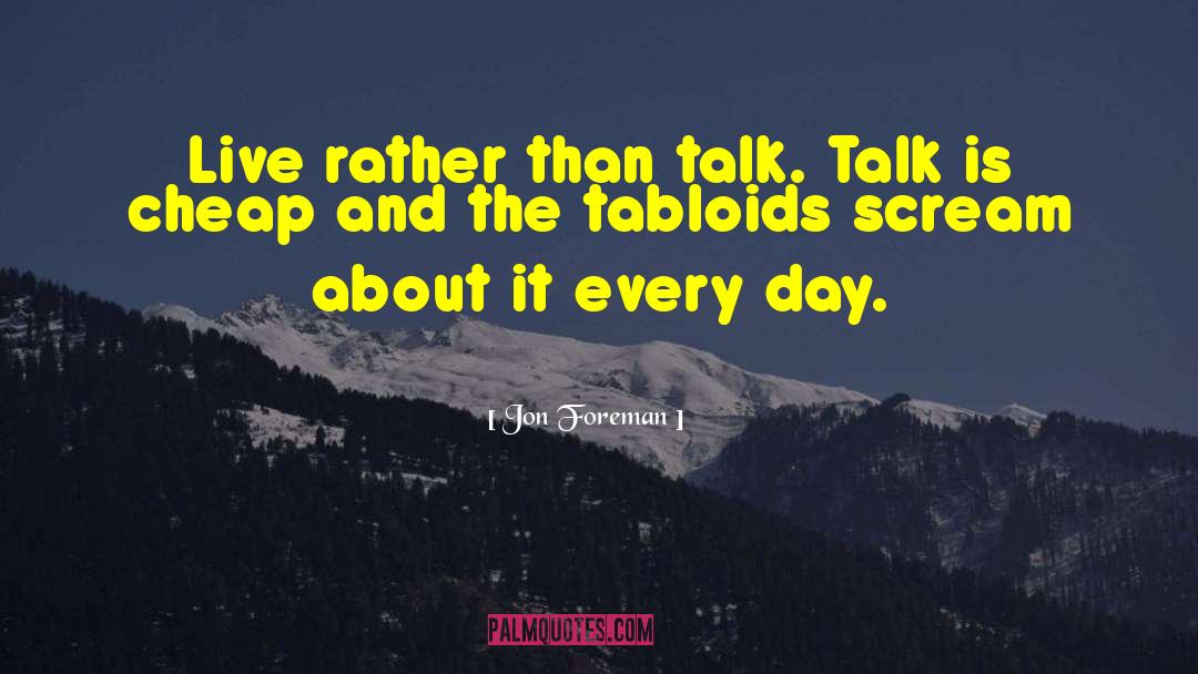 Tabloids quotes by Jon Foreman