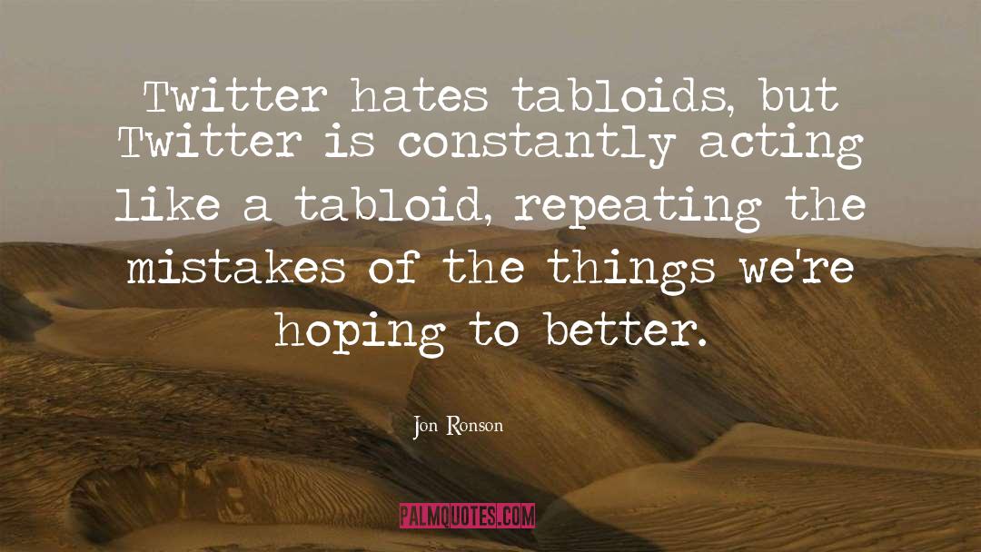 Tabloids quotes by Jon Ronson