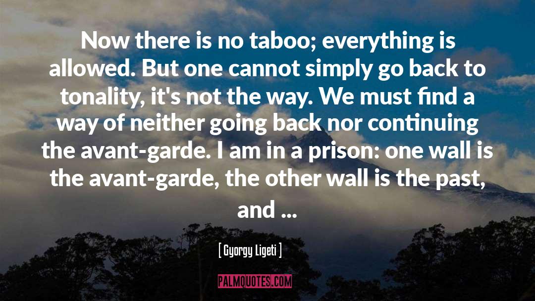 Taboo quotes by Gyorgy Ligeti