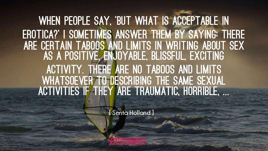 Taboos quotes by Senta Holland