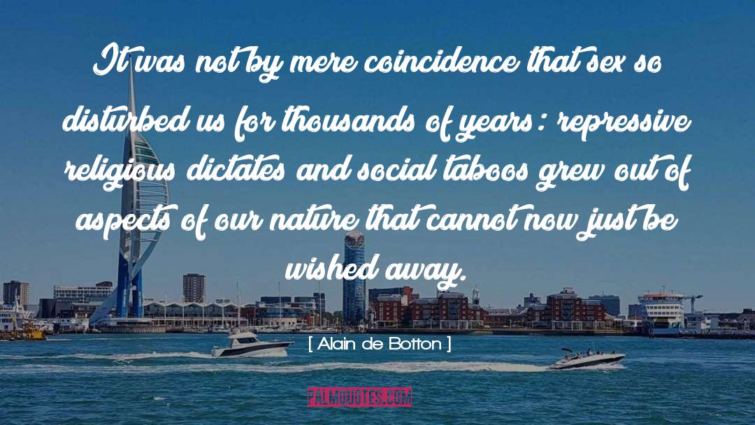 Taboos quotes by Alain De Botton