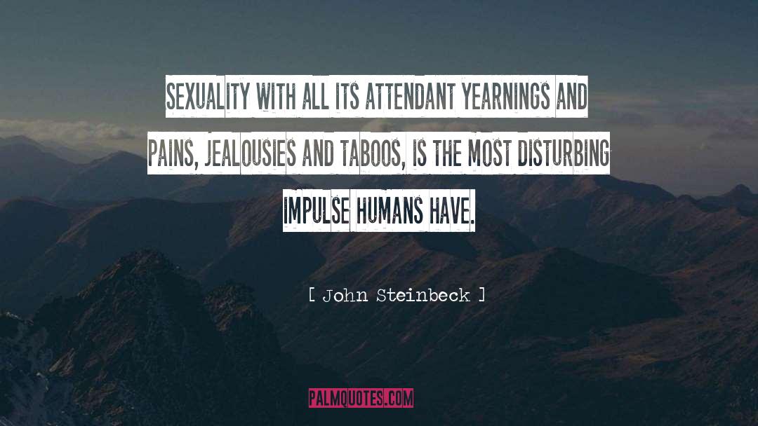 Taboos quotes by John Steinbeck