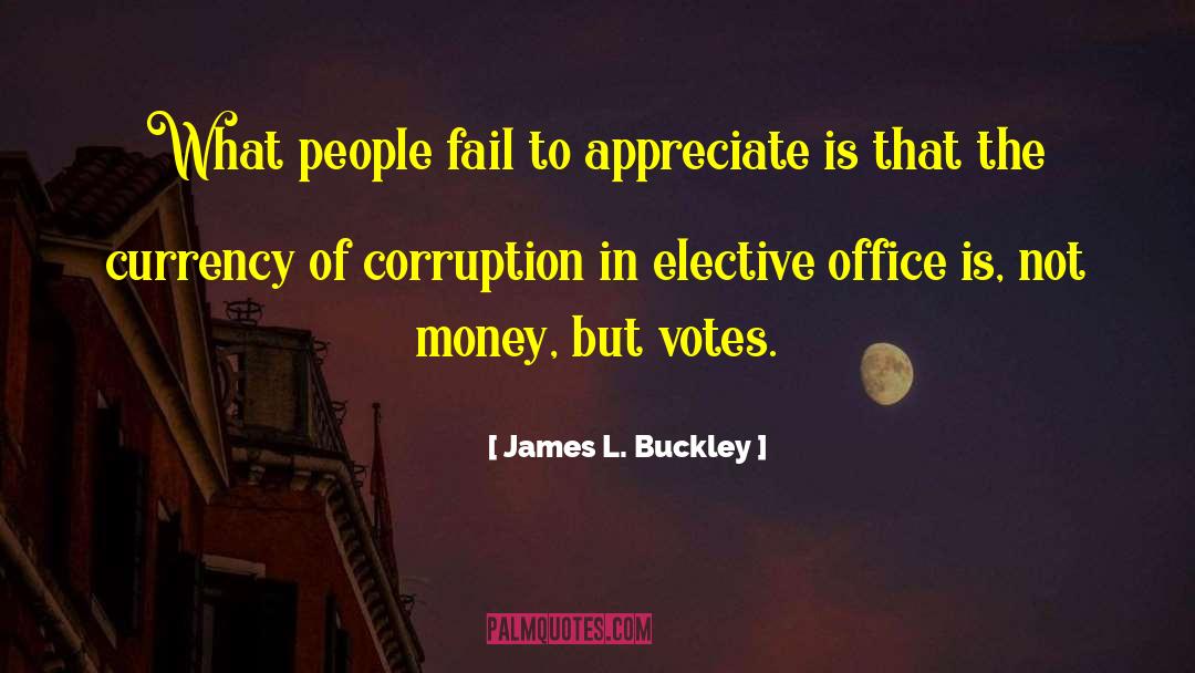 Tabulates Votes quotes by James L. Buckley