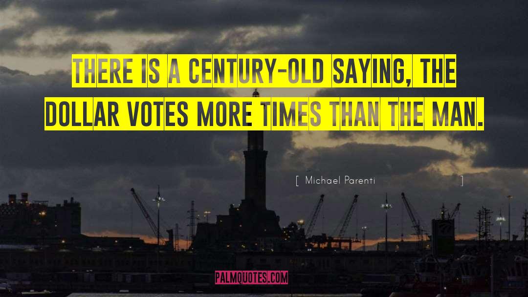 Tabulates Votes quotes by Michael Parenti