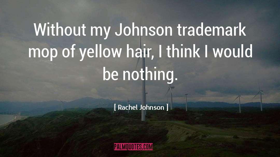 Tachell Johnson quotes by Rachel Johnson