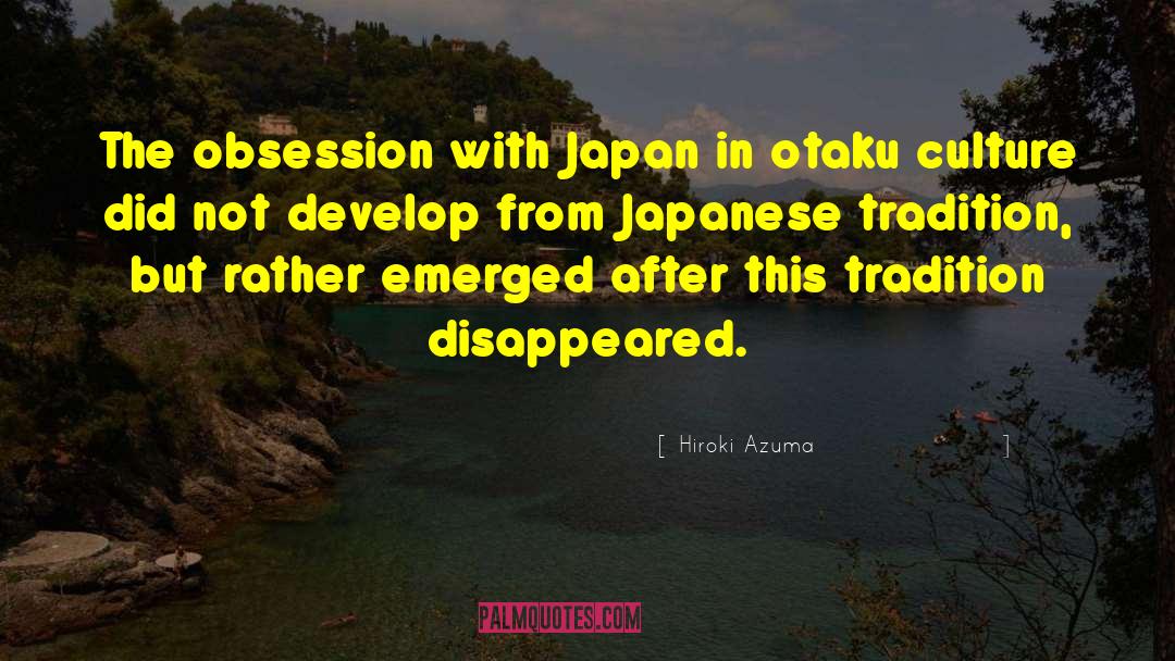 Tachikiri Hiroki quotes by Hiroki Azuma