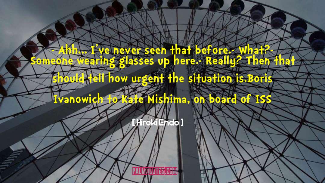 Tachikiri Hiroki quotes by Hiroki Endo