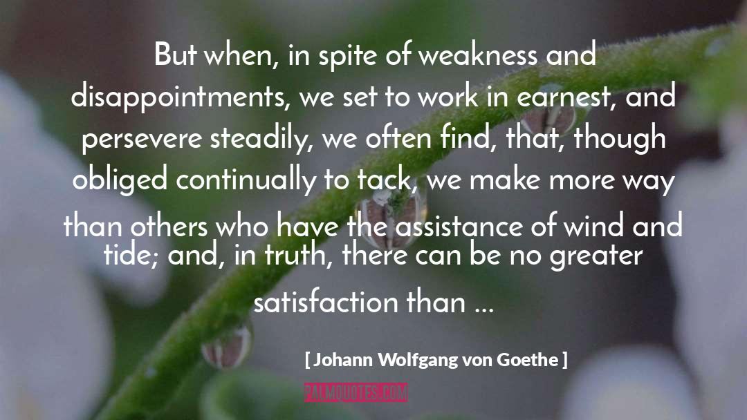 Tack quotes by Johann Wolfgang Von Goethe