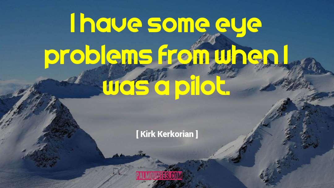 Tackling Problems quotes by Kirk Kerkorian