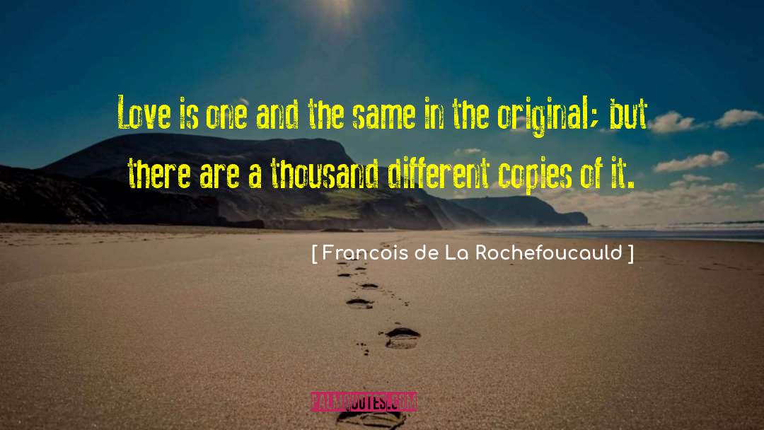 Tacky Love quotes by Francois De La Rochefoucauld
