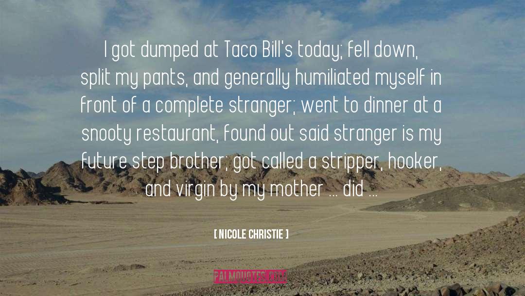 Taco quotes by Nicole Christie