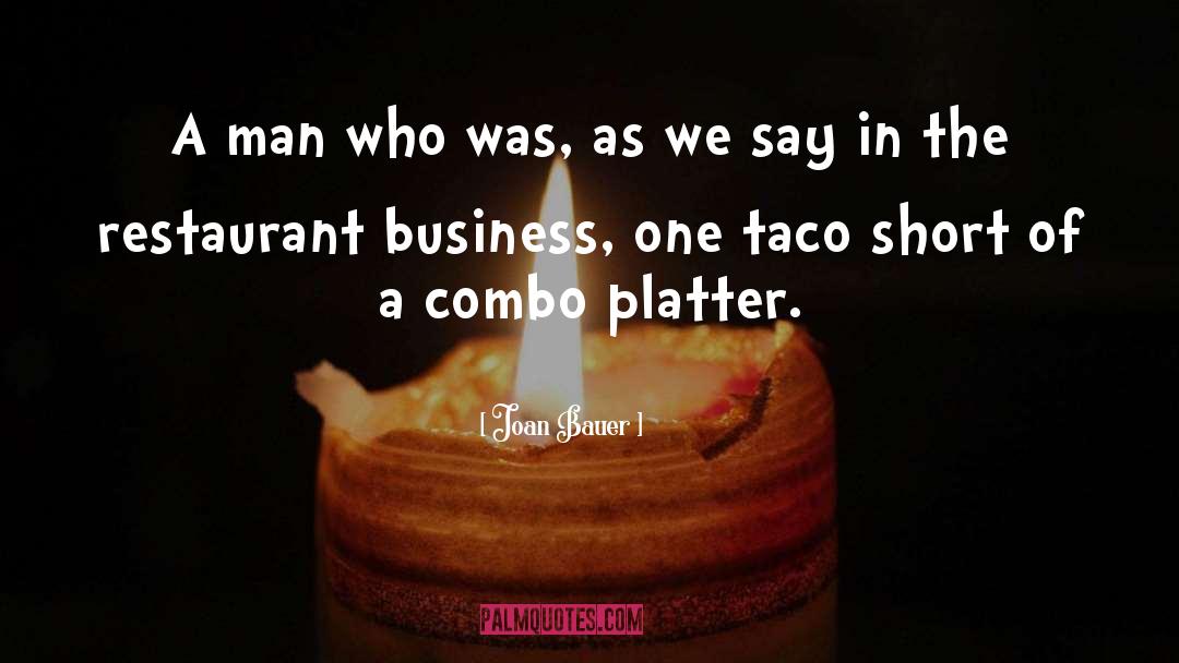 Taco quotes by Joan Bauer