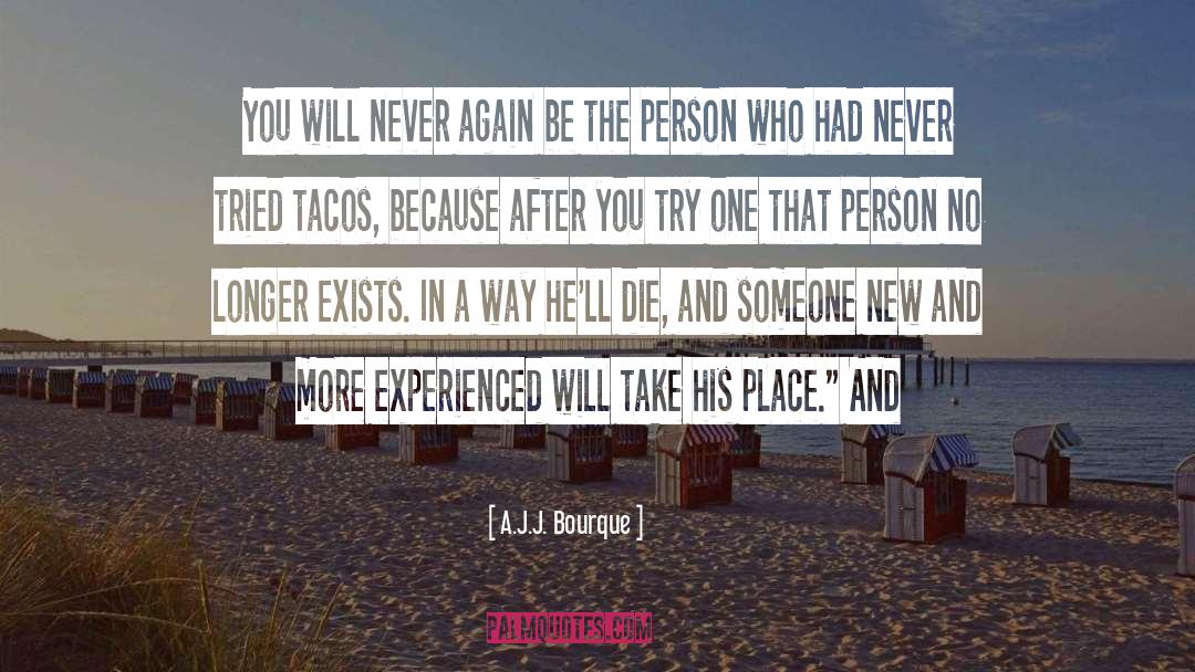 Tacos quotes by A.J.J. Bourque