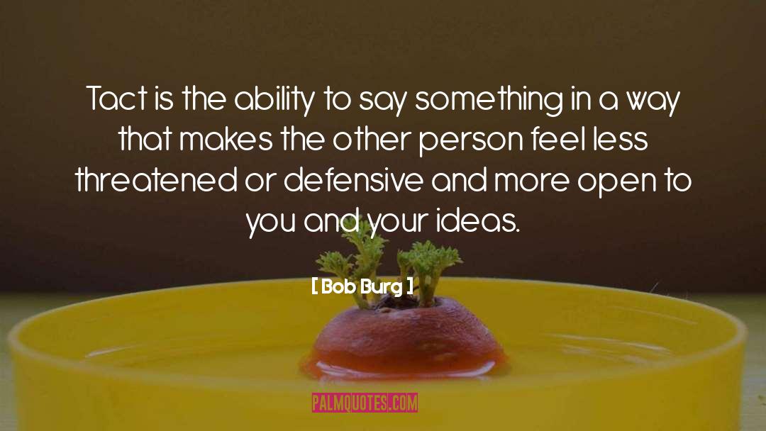 Tact quotes by Bob Burg