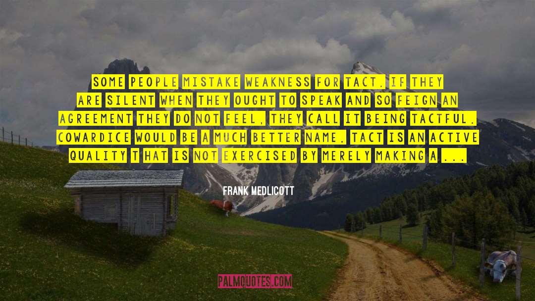 Tactful quotes by Frank Medlicott