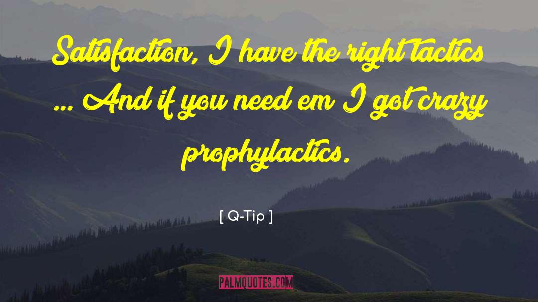 Tactics quotes by Q-Tip