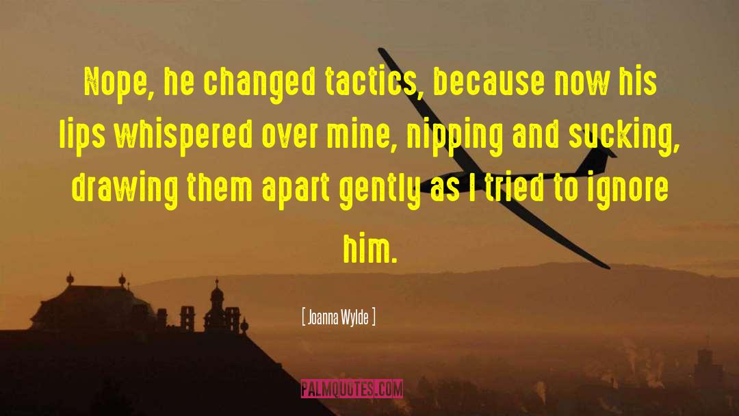 Tactics quotes by Joanna Wylde