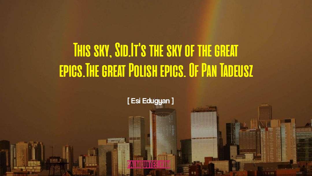 Tadeusz Radecki quotes by Esi Edugyan