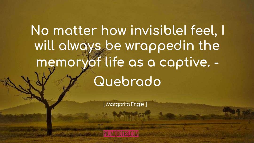 Taffers Margarita quotes by Margarita Engle