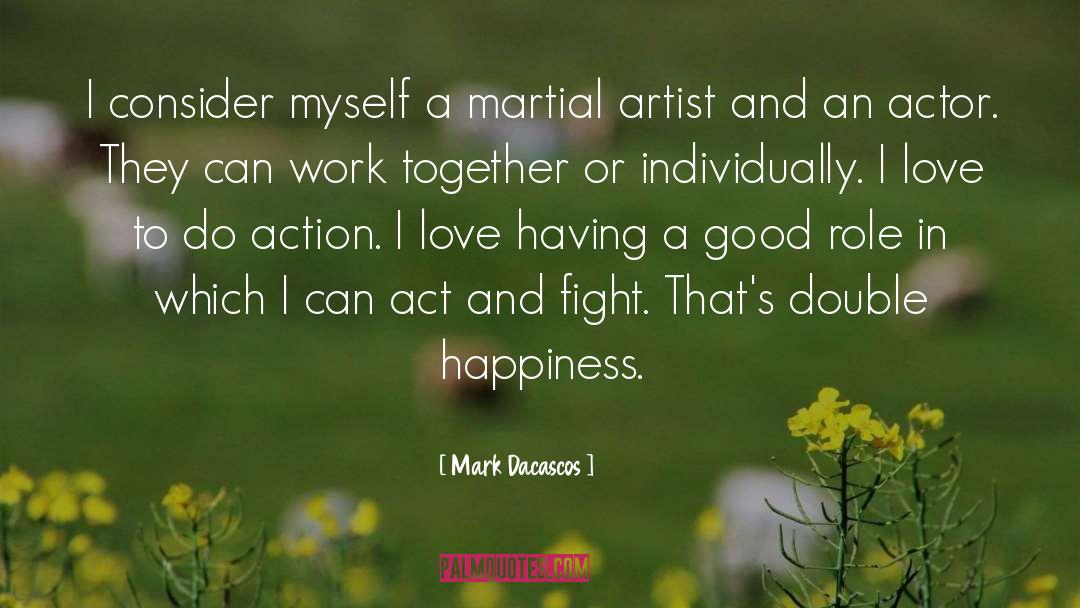 Taganas Martial Arts quotes by Mark Dacascos