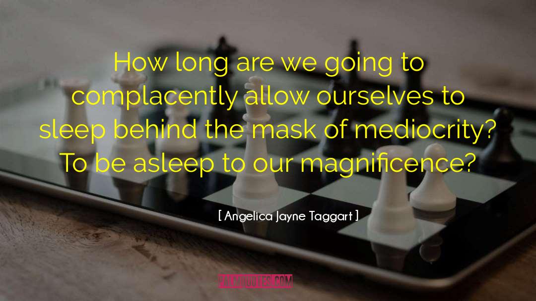 Taggart quotes by Angelica Jayne Taggart