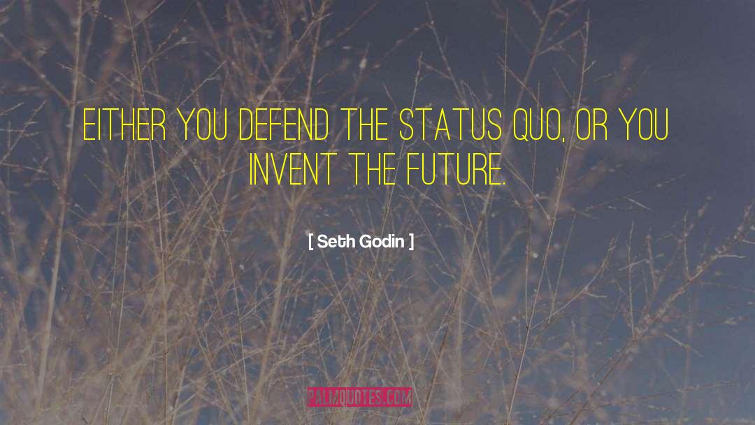 Tagged Status quotes by Seth Godin