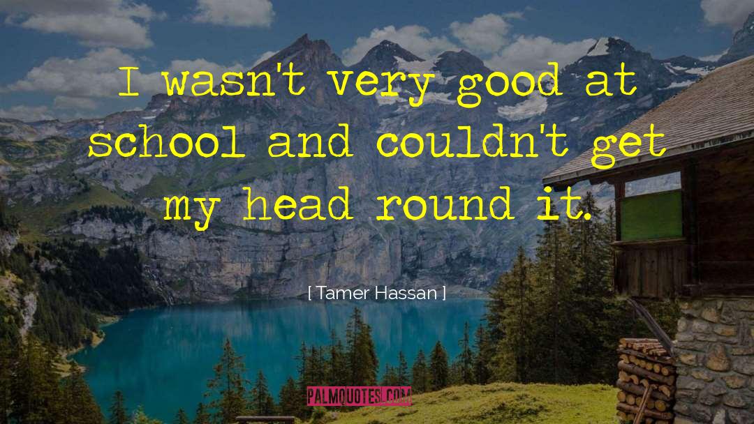 Taghrid Hassan quotes by Tamer Hassan