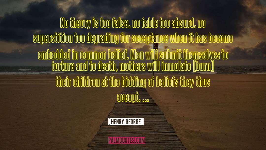 Tags Absurd quotes by Henry George