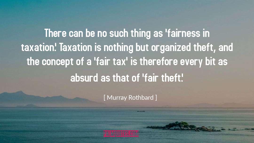 Tags Absurd quotes by Murray Rothbard