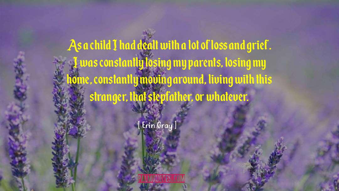 Tags Child Loss quotes by Erin Gray