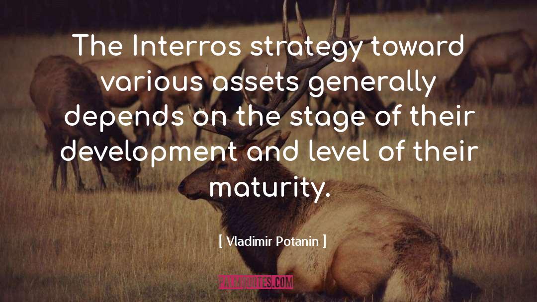 Tags Maturity quotes by Vladimir Potanin