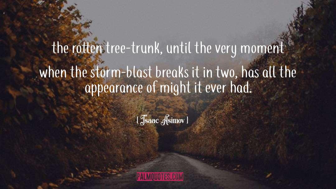 Tahuna Breaks quotes by Isaac Asimov