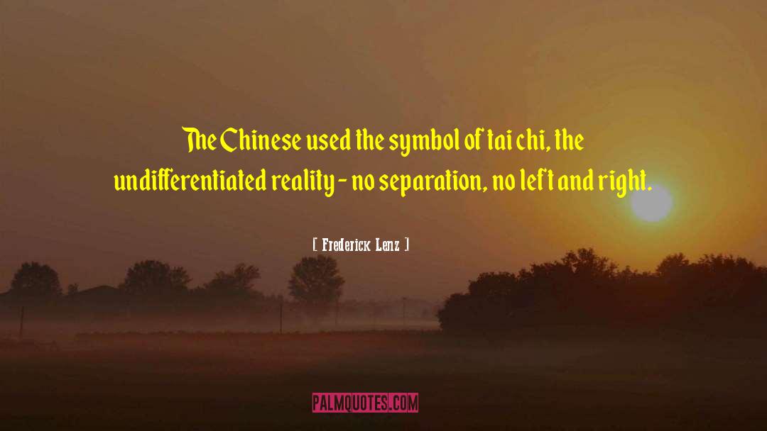 Tai Chi quotes by Frederick Lenz