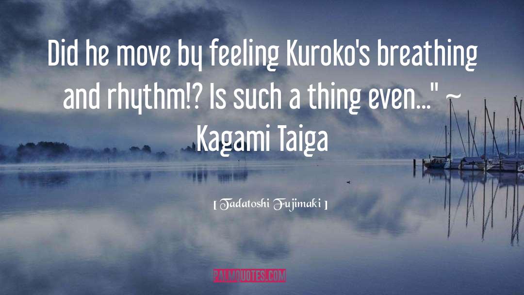 Taiga quotes by Tadatoshi Fujimaki