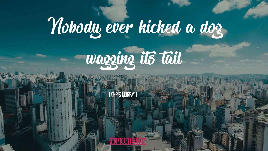 Tail quotes by Chris Murray