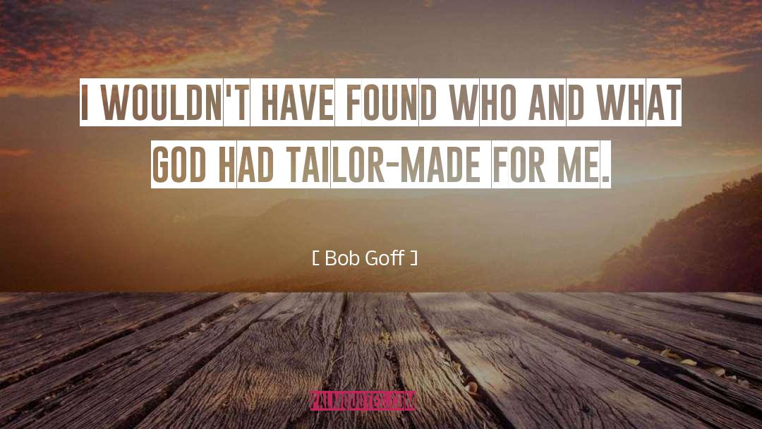 Tailor quotes by Bob Goff