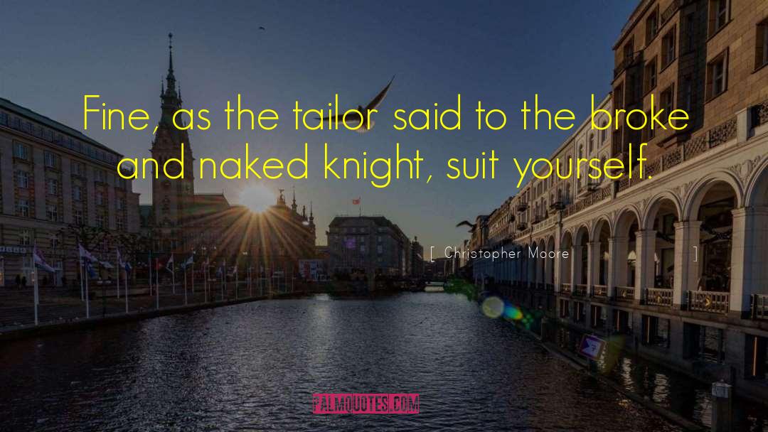 Tailor quotes by Christopher Moore