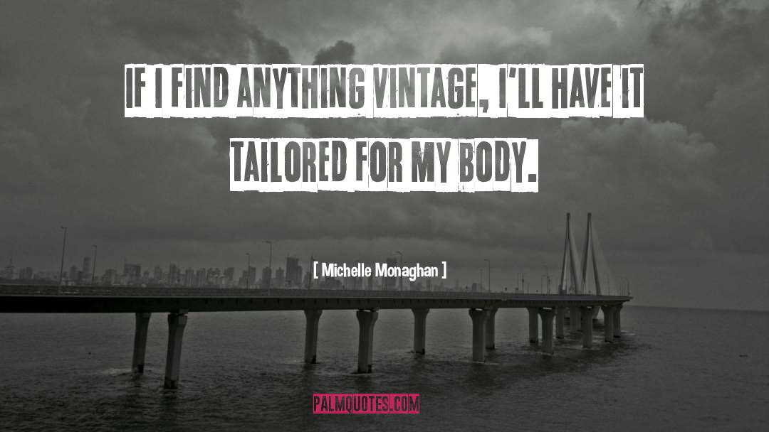 Tailored quotes by Michelle Monaghan