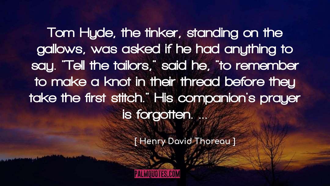 Tailors quotes by Henry David Thoreau