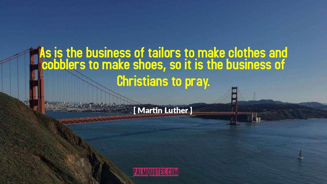 Tailors quotes by Martin Luther