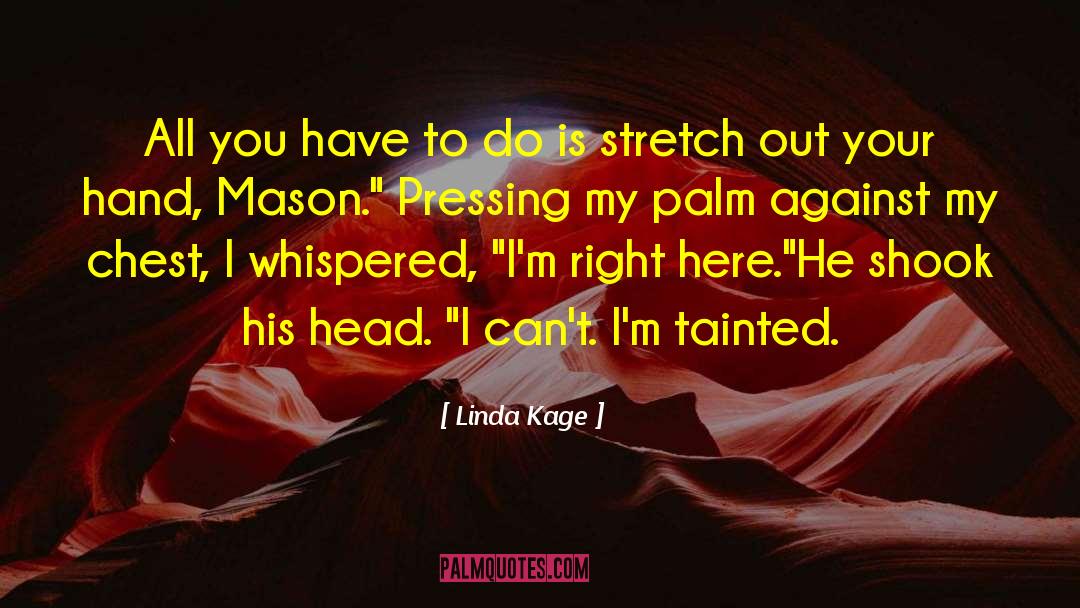 Tainted quotes by Linda Kage