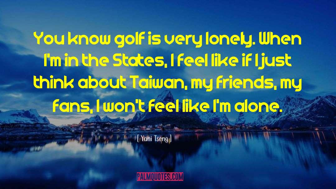 Taiwan quotes by Yani Tseng